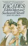 Facades: Edith, Osbert, and Sacheverell Sitwell