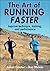 The Art of Running Faster