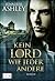 Kein Lord wie jeder andere ...