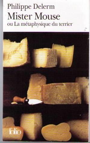 Mister Mouse ou La métaphysique du terrier (Paperback)