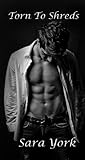 Torn To Shreds by Sara York