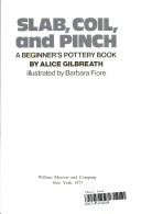 Slab, Coil, and Pinch: A Beginner's Pottery Book (Hardcover)