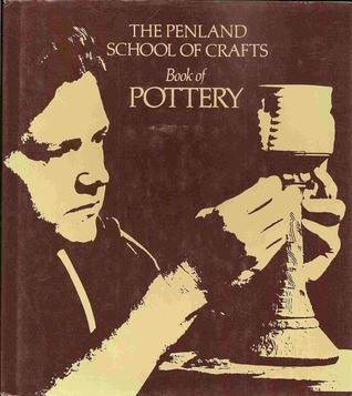 The Penland School of Crafts book of pottery (Hardcover)