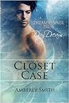 Closet Case (Repeater, #0.5) Closet Case (Repeater, #0.5)