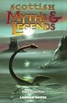 Scottish Myths & Legends Scottish Myths & Legends