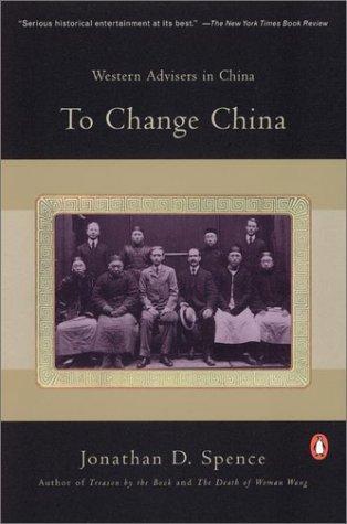 To Change China: Western Advisers in China (Paperback)