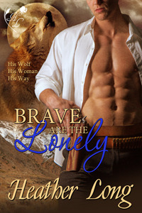 Brave Are the Lonely (Fevered Hearts, #2)