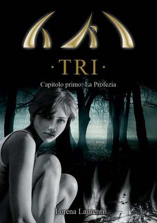 La profezia (TRI, #1)