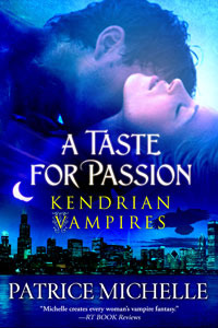 A Taste for Passion (Kendrian Vampires, #1)