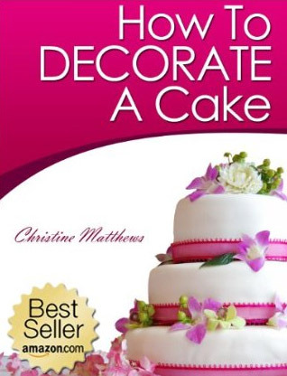How To Decorate A Cake