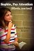 Sophie, Pay Attention (Rhoda, You Too)! by Susan Barnett Braun