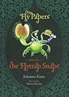 The Flytrap Snaps by Johanna Knox