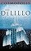 Cosmopolis by Don DeLillo