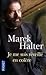 Je Me Suis Réveillé en Colère by Marek Halter