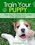 Train Your Puppy: The Best ...