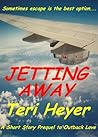 Jetting Away