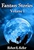 Fantasy Stories, Volume I