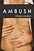 Ambush (True Colors, #2)