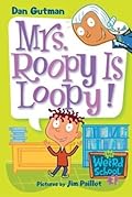Mrs. Roopy Is Loopy!