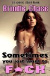 Sometimes You Just Want to F*ck