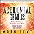 Accidental Genius: Using Writing to Generate Your Best Ideas, Insight, and Content