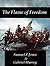 The Flame Of Freedom by Samuel Z. Jones