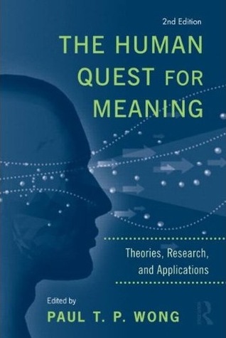 The Human Quest for Meaning: Theories, Research, and Applications (Hardcover)
