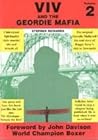 Viv and the Geordie Mafia by Stephen Richards Viv and the Geordie Mafia by Stephen Richards