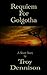 Requiem For Golgotha