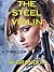 The Steel Violin