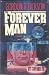The Forever Man