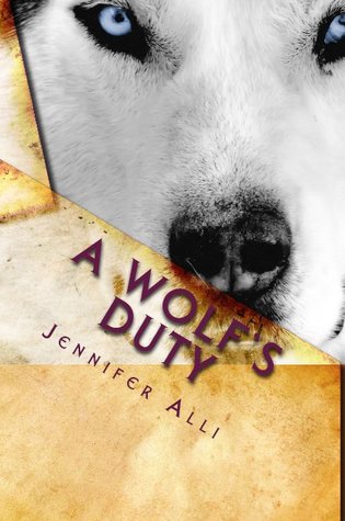 A Wolf's Duty (Love Bites, #1)
