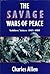 The Savage Wars Of Peace by Charles Allen
