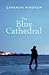 The Blue Cathedral