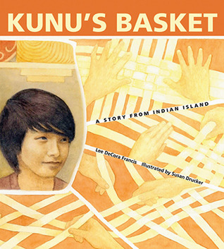 Kunu's Basket: A Story from Indian Island (Hardcover)