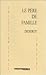 Le Père de famille; suivi d'extraits du 'Discours sur la poés... by Denis Diderot