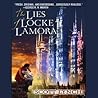 The Lies of Locke Lamora by Scott Lynch The Lies of Locke Lamora by Scott Lynch