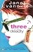 Three to Get Deadly (Stephanie Plum, #3)