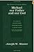 Michael - Our Father And Our God by Joseph W. Musser