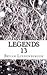 Legends 13