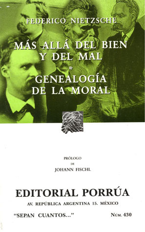 Más Allá del Bien y del Mal. Genealogía de la Moral. (Sepan Cuantos, #430)