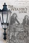 The Weaver's Loom by P.L. Reid