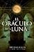 El oráculo de la luna by Frédéric Lenoir