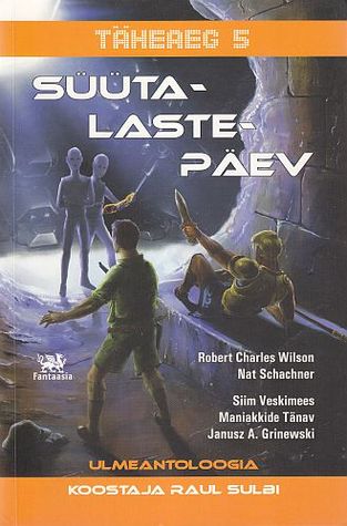 Täheaeg 5: Süütalastepäev (Paperback)