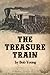 The Treasure Train by Bob Young The Treasure Train by Bob Young