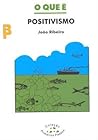 O que é Positivismo O que é Positivismo
