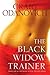 The Black Widow Trainer