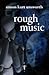 Rough Music