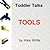 Toddler Talks Tools