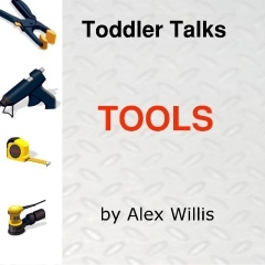Toddler Talks Tools